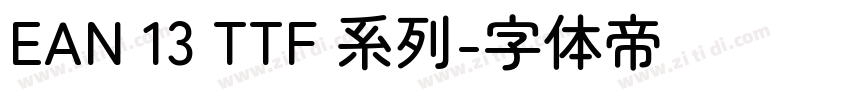 EAN 13 TTF 系列字体转换